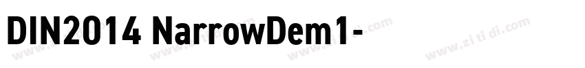 DIN2014 NarrowDem1字体转换 DIN2014 NarrowDem1字体转换